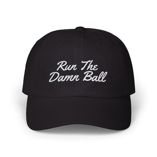 Run The Damn Ball Dad Cap